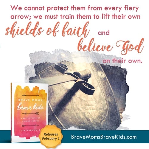 We cannot protect them from every fiery arrow; we must train them to lift their own shields of faith and believe God on their own. #bravemomsbravekids